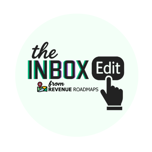 The Inbox Edit - Revenue Roadmap